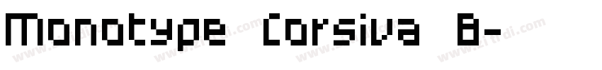Monotype  Corsiva  B字体转换
